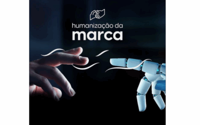 Humanização de Marca: Dicas para Aproximar sua Empresa do Público